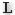 L